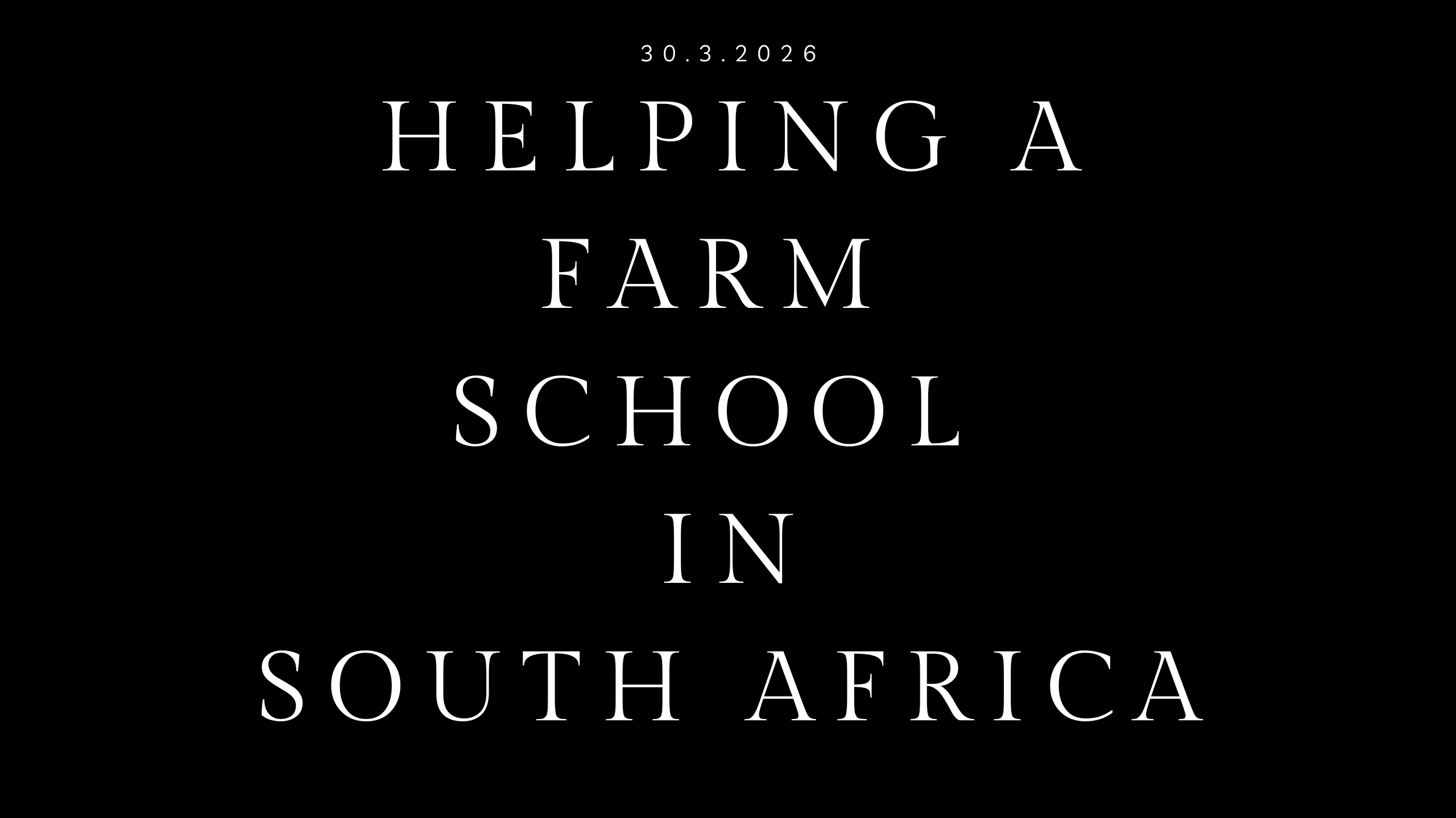 helping a farm school in south africa